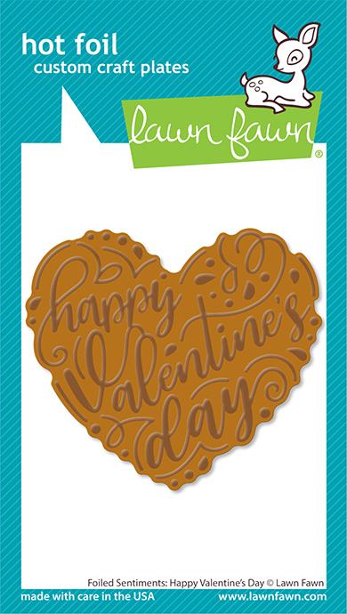 Lawn Fawn – foiled sentiments- happy valentines day hot foil plate LF3321 FoiledSentimentsHappyValentinesDayHotFoilPlate sml